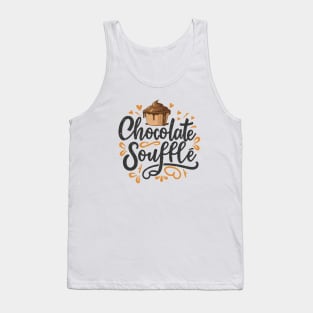 National Chocolate Souffle Day – February Tank Top